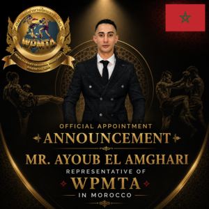 Announcement of the Appointment of the Representative of the World Professional Muaythai Association (WPMTA) in Morocco – ประกาศแต่งตั้งตัวแทนของสมาคมกีฬามวยไทยอาชีพโลก (WPMTA) ประจำประเทศโมร็อกโก